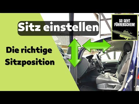 Sitz richtig einstellen - Führerschein
