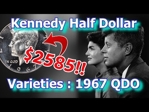 Valuable Kennedy Half Dollar Varieties : 1967 Quintuple Die Obverse Kennedy Half Dollars Worth Money