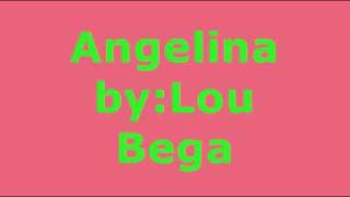 Angelina By Lou Bega