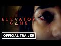 Elevator Game - Official Trailer (2023) Gino Anania, Verity Marks, Alec Carlos