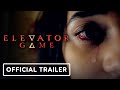 Elevator Game Official Trailer 2023 Gino Anania Verity Marks Alec Carlos