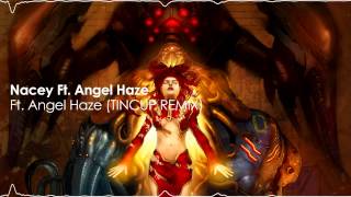 Nacey - I OWN IT Ft. Angel Haze (TINCUP REMIX)