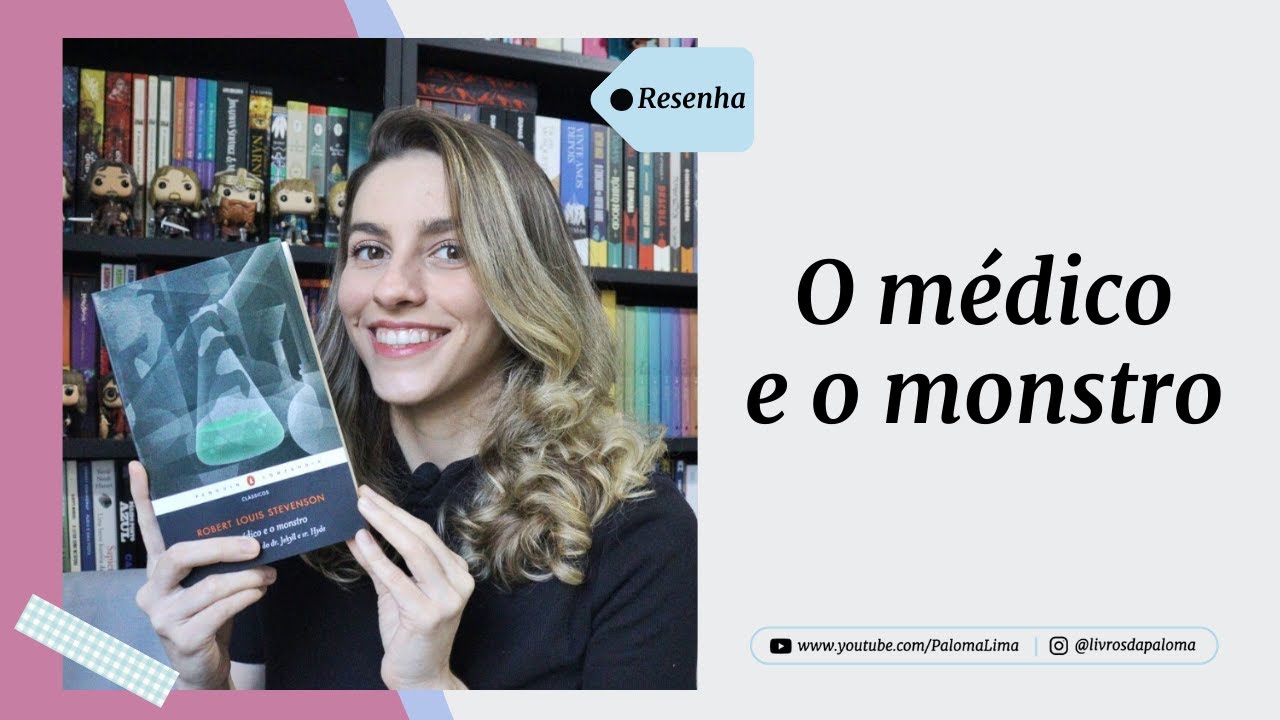 O médico e o monstro, Robert Louis Stevenson | Paloma Lima