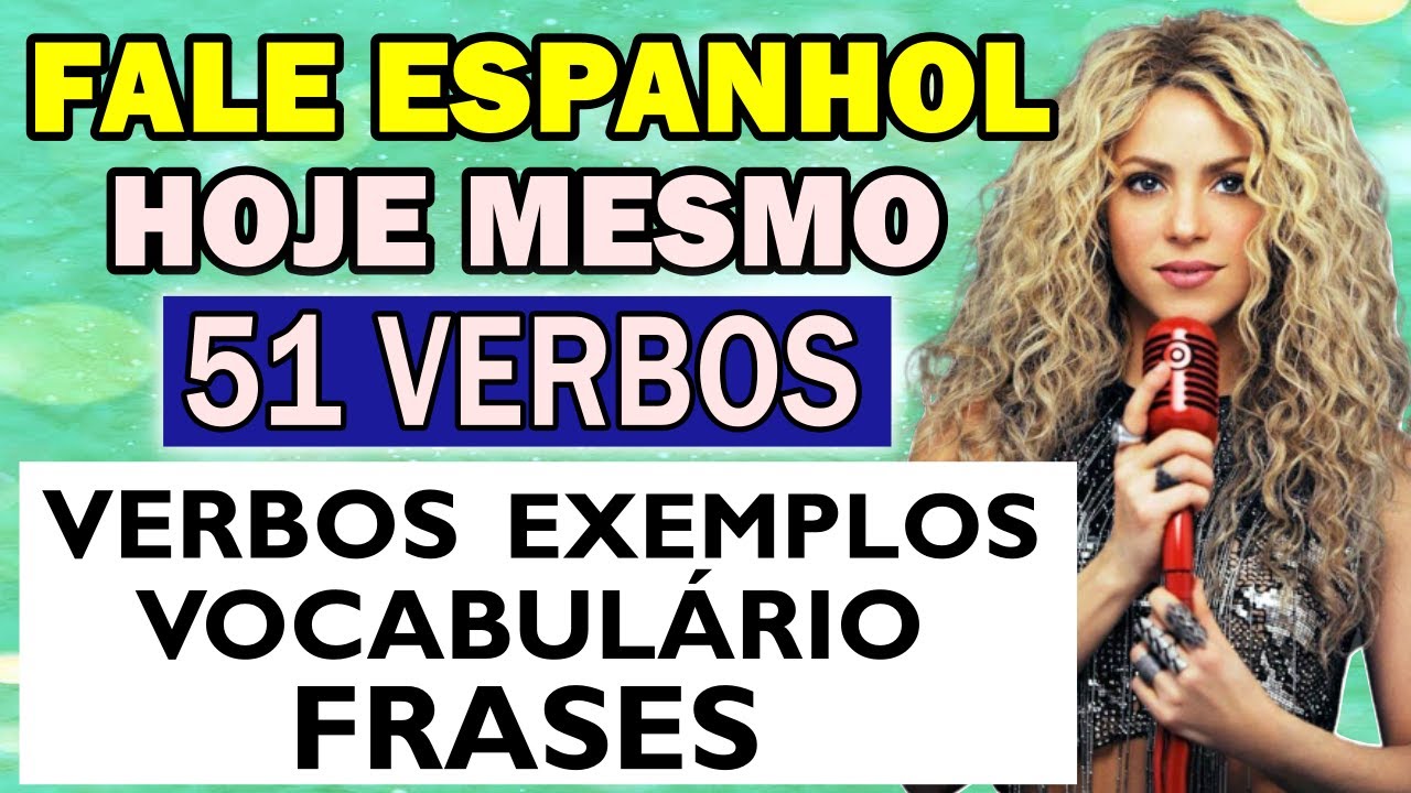 ►51 VERBOS EM ESPANHOL ✅ RÁPIDO E FÁCIL | O ESPANHOL QUE VOCÊ PRECISA 😱