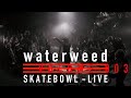 waterweed - 05.All our wishes / 06.Ashes (Live ...