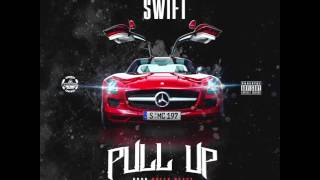 Swift Pull Up Lyrics