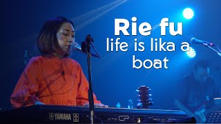 Rie fu - Life is like a boat [2024 ver.]  - bleach ending 1 -