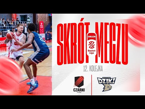 SKRÓT | Energa Czarni - Dziki | 12. kolejka