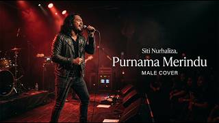 Download lagu PURNAMA MERINDU ā Siti Nurhaliza (Male Cover) | Versi Pria Paling Menyentuh š | Irama Alamku mp3 Download lagu PURNAMA MERINDU ā Siti Nurhaliza (Male Cover) | Versi Pria Paling Menyentuh š | Irama Alamku mp3