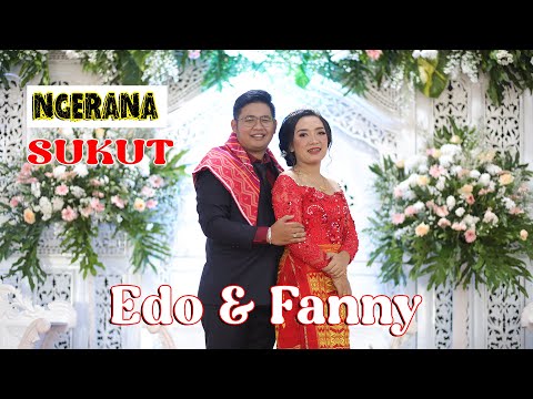 NGERANA SUKUT - EDO & FANNY - KERJA ADAT PETANDAKEN