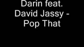 Darin feat David Jassy - Pop That