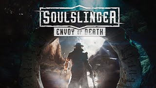 Soulslinger: Envoy of Death / 2025 / v1.03 / Gameplay