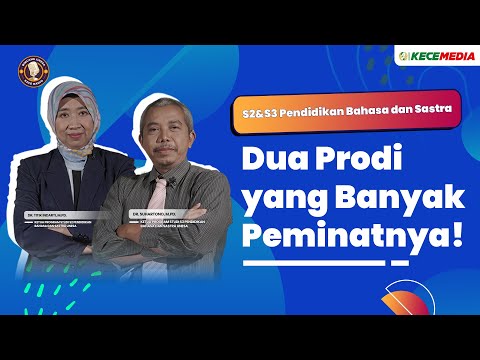 S2&S3 Pendidikan Bahasa dan Sastra, Dua Prodi yang Banyak Peminatnya! - BINCANG UNESA Spesial Pasca