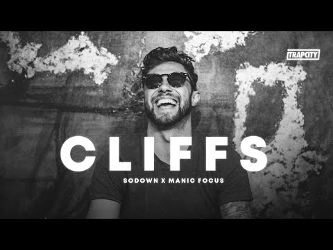SoDown X Manic Focus - Cliffs Ft. Bailey Flores