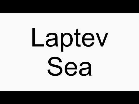 How to pronounce Laptev Sea