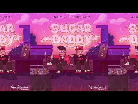 Alu Mix ✘ Tommy Artz - SUGAR DADDY