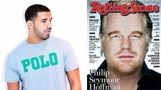 Drake Disses Rolling Stone Phillip Seymour Hoffman Cover, Macklemore and Kanye West Quotes
