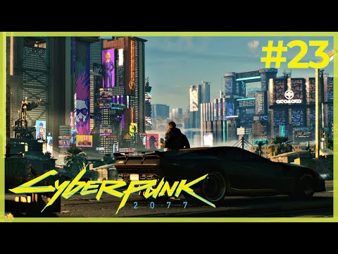 Let's Play Cyberpunk 2077 (PC - Very Hard) - Part 23 - DansGaming