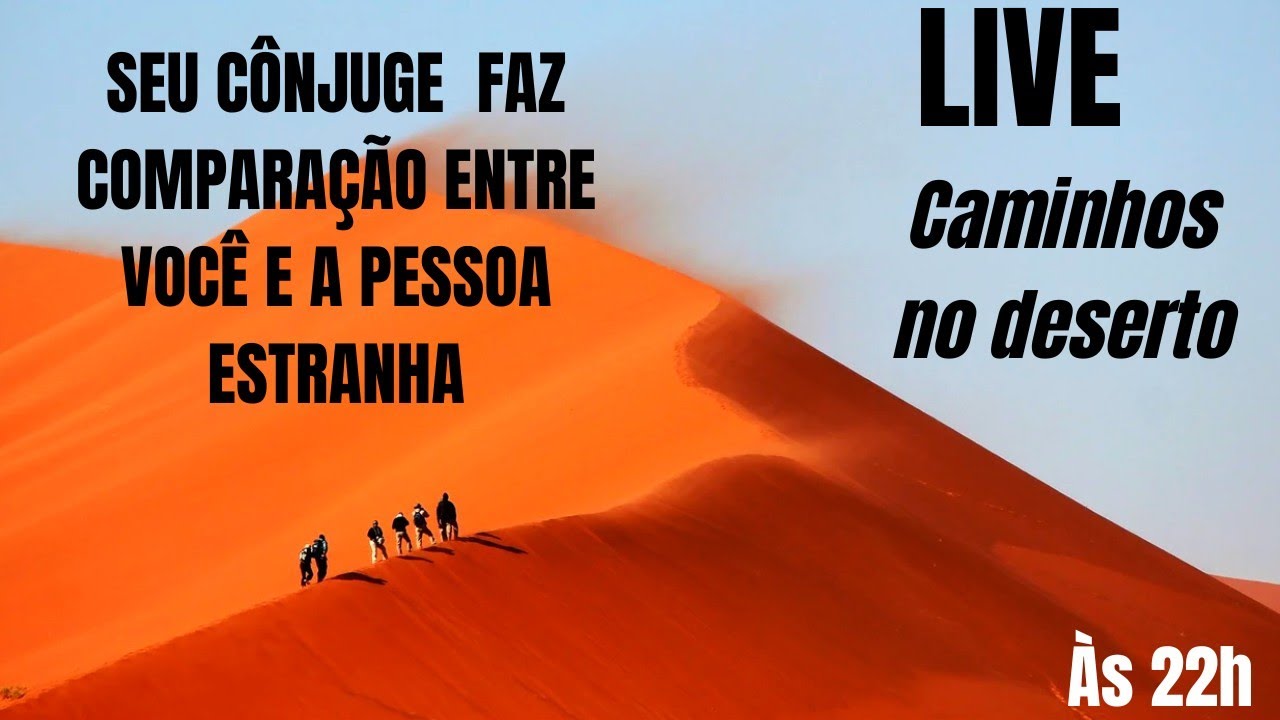 SEU CÔNJUGE FAZ COMPARAÇÃO ENTRE VOCÊ E A PESSOA ESTRANHA.