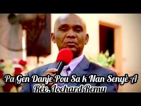 PA GEN DANJE POU SA K NAN SENYÈ A (Live Official ) - Rév. Lochard Remy
