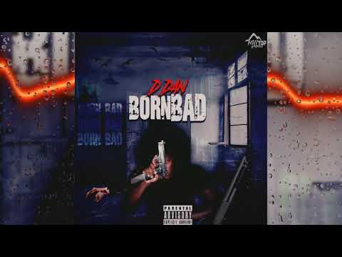 D DAN - Born Bad (official audio)