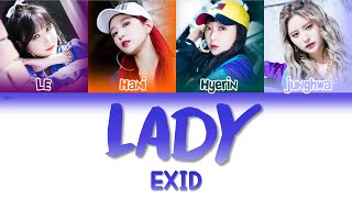 EXID (이엑스아이디) - Lady (내일해) | Han/Rom/Eng | Color Coded Lyrics |