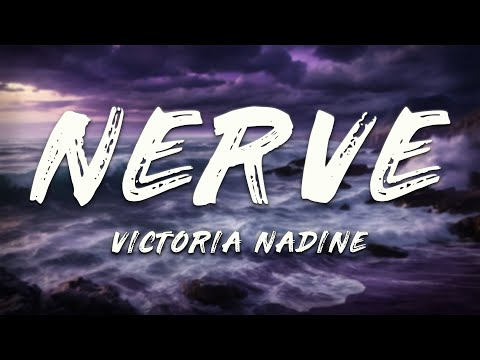 Victoria Nadine - Nerve (Lyrics)