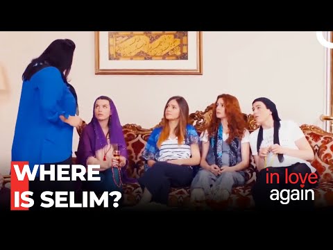 Oh No, Selim's Not Here! - In Love Again