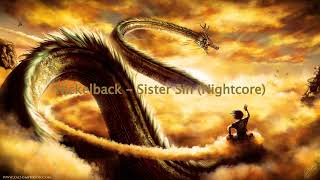 Nickelback - Sister Sin (Nightcore)