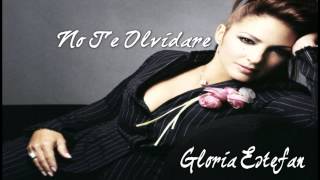 GLORIA ESTEFAN - NO TE OLVIDARE (Anything For You) (Studio)