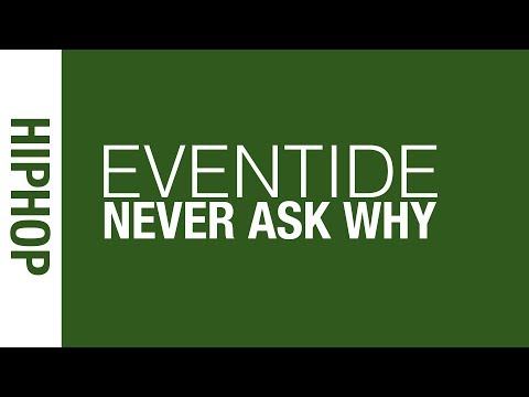 Eventide - Never Ask Why (Hiphop) (Chill)