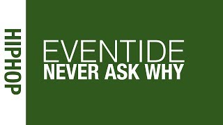 Eventide - Never Ask Why (Hiphop) (Chill)