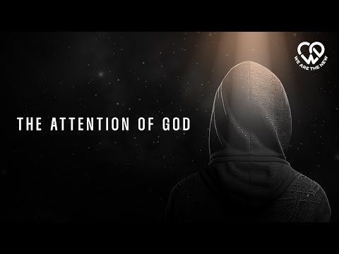 The Attention of God - The New Music (Official Music Video)