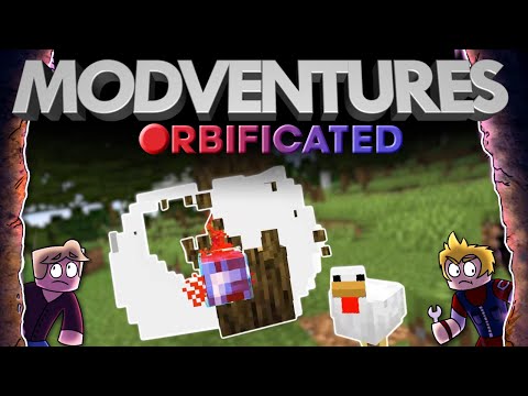 Tethered By The Orbs?! - Modventures Orbificated! S1 E1