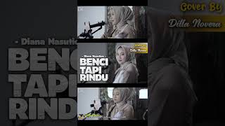 Download lagu BENCI TAPI RINDU - DIANA NASUTION | COVER BY DILLA NOVERA mp3 Download lagu BENCI TAPI RINDU - DIANA NASUTION | COVER BY DILLA NOVERA mp3