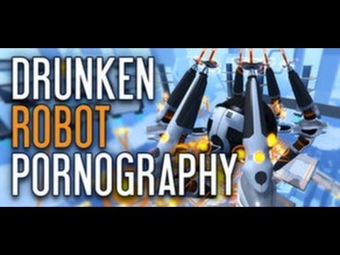 Drunken Robot Pornography Music Video