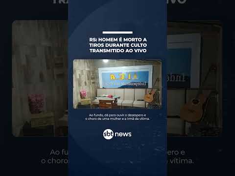 RS: Homem é morto a tiros durante culto transmitido ao vivo | #SBTNotícias