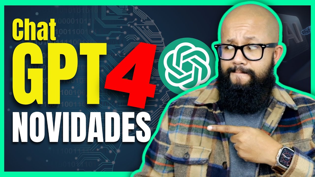 O que é o GPT-4? Veja as NOVIDADES Incríveis do Novo ChatGPT-4
