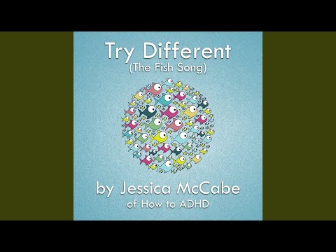 Try Different (The Fish Song)