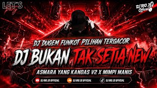 Download lagu DJ DUGEM FUNKOT PILIHAN TERGACOR‼️DJ BUKAN TAK SETIA X ASMARA YANG KANDAS ~ NEW mp3 Download lagu DJ DUGEM FUNKOT PILIHAN TERGACOR‼️DJ BUKAN TAK SETIA X ASMARA YANG KANDAS ~ NEW mp3
