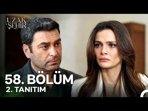 Uzak Şehir 58. Bölüm 2. Tanıtım