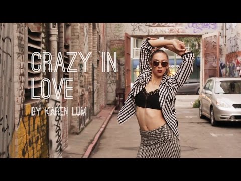 Beyonce - Crazy in Love // KAREN LUM Womanly State of Mind