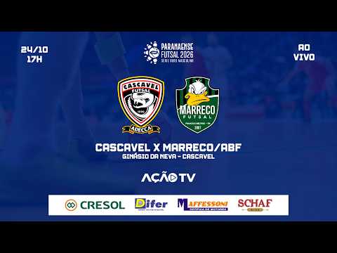 AO VIVO E COM IMAGENS | CASCAVEL X MARRECO/ABF | QUARTAS DE FINAL - JOGO DE IDA | SÉRIE OURO 2026