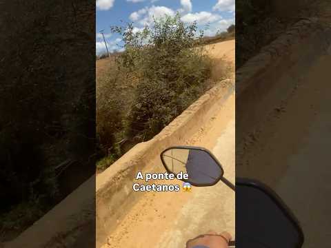 A ponte de Caetanos 😱 #moto #bahia