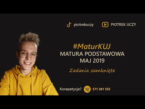#MaturKUJ | Matura podstawowa MAJ 2019 - zadania zamknięte