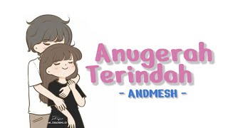 Download lagu Anugerah terindah | lirik lagu | versi animasi mp3