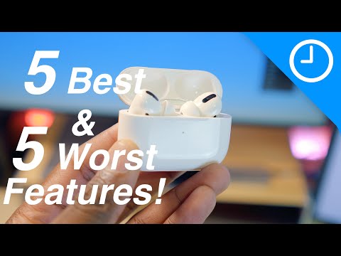 Apple AirPods Pro - 5 Best and 5 Worst Features!