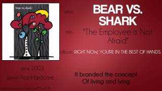 Bear vs. Shark - The Employee is Not Afraid (synced lyrics)