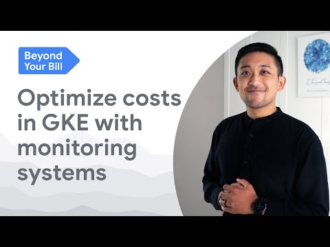 Optimize costs in GKE with monitoring systems (Practical GKE cost optimization)
