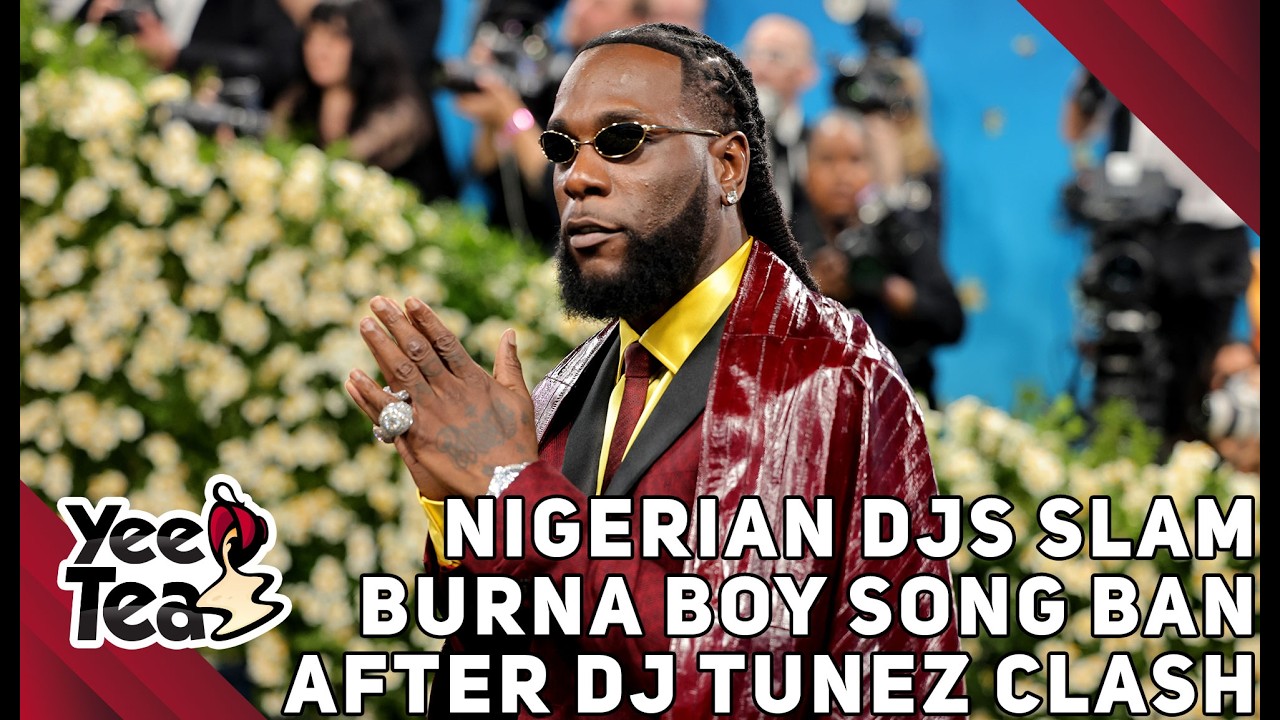Nigerian DJs Slam Burna Boy Song Ban After DJ Tunez Clash + More